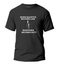When Injustice Becomes Law T-Shirt